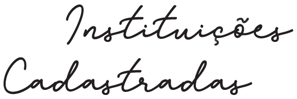 INSTITUIÇÕES CADASTRADAS